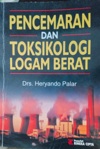 Image of Pencemaran dan Toksikologi Logam Berat