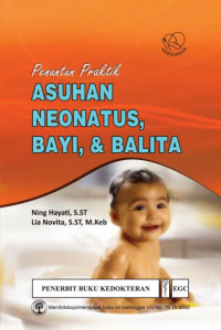 Image of Penuntun Praktik Asuhan Neonatus, Bayi Dan Balita