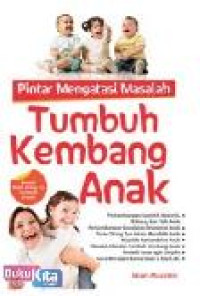 Image of Pintar Mengatasi Masalah Tumbuh Kembang Anak