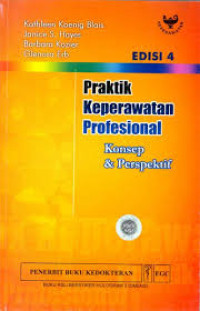 Image of Praktik Keperawatan Profesional: Konsep dan perspektif
