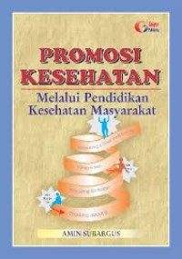 Image of PROMOSI KESEHATAN: melalui pendidikan masyarakat
