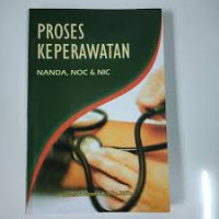 Image of PROSES KEPERAWATAN NANDA, NOC & NIC