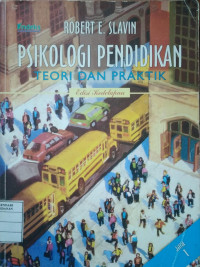 Image of Psikologi Pendidikan : Teori dan Praktik.