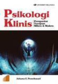 Image of Psikologi Klinis : Pengantar Terapan Mikro dan Makro
