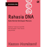 Image of Rahasia DNA : Kode Bentuk Kehidupan Manusia