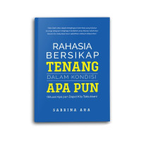 Image of Rahasia Bersikap Tenang Dalam Kondisi Apapun