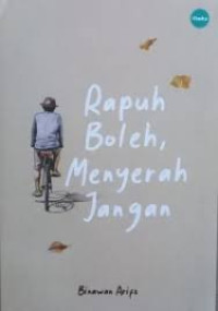 Image of Rapuh Boleh Menyerah Jangan