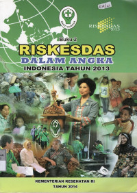 Image of Riskesdas Dalam Angka Indonesia Tahun 2013. Buku 2