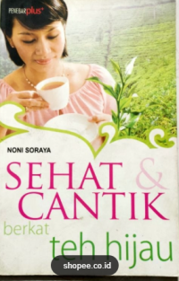 Image of Sehat & Cantik Berkat Teh Hijau