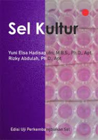 Image of Sel Kultur : Edisi Uji Perkembangbiakan Sel
