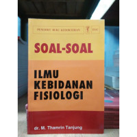 Image of Soal-Soal Ilmu Kebidanan Fisiologi