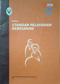 Image of Standar Pelayanan Kebidanan. Buku 1