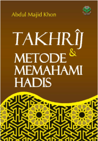 Image of Takhrij & Metode Memahami Hadis