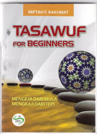 Image of Tasawuf For Beginners: Mengeja Dari Mula Mengkaji Dari Tepi