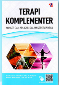 Image of Terapi Komplementer : Konsep dan Aplikasi Dalam Keperawatan