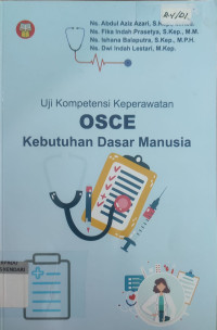 Image of Uji Kompetensi Keperawatan OSCE Kebutuhan Dasar Manusia