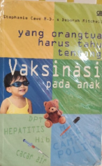 Image of Yang Orang Tua Tau Harus Tahu Tentang Vaksinasi Pada Anak